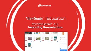 myViewBoard 3.0: Importing Presentations