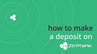 How to Deposit Your Funds on Cryptopia