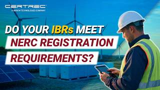 Do Your IBRs Meet NERC Registration Requirements | Certrec