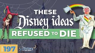 Disney Ideas That Refused to Die - Distory Nite Shift - Distory Ep. 197