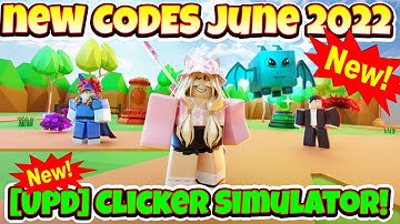2022 ALL SECRET CODES Roblox [UPD] ⚡Clicker Simulator!, NEW CODES, ALL WORKING CODES
