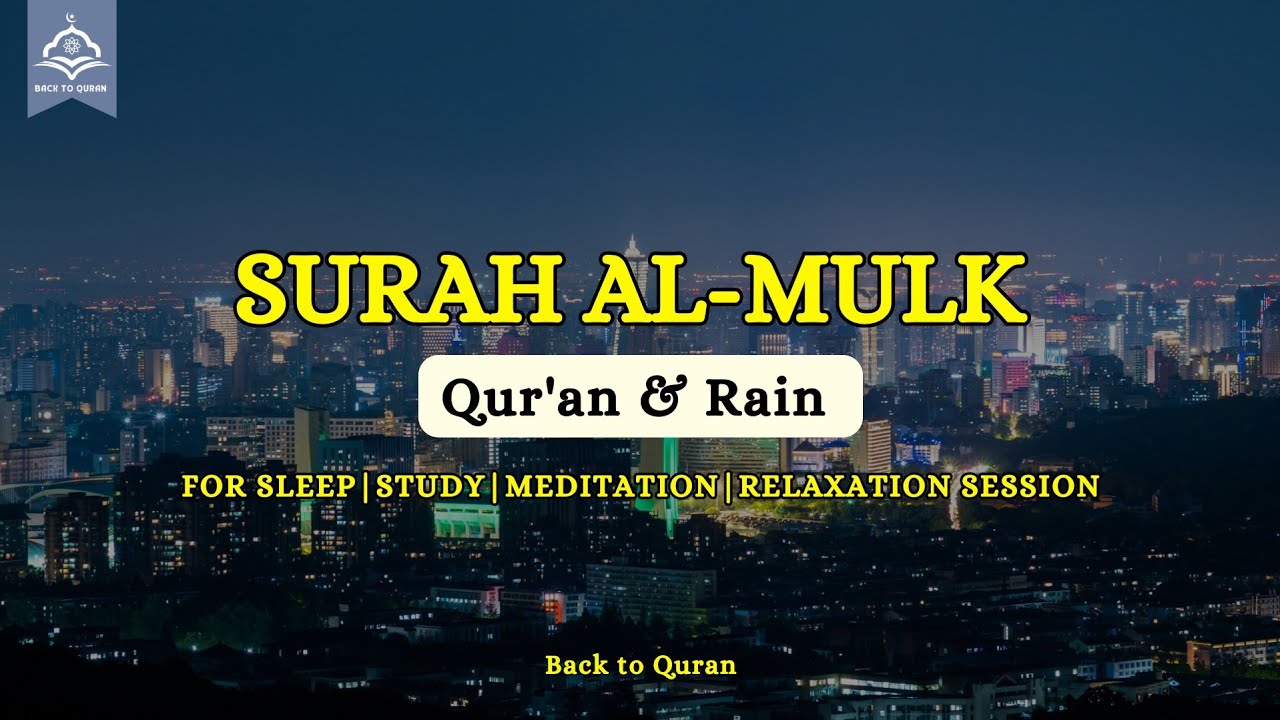MERDU!! SURAH AL-MULK DISERTAI DENGAN SUARA HUJAN | MUROTTAL PENGANTAR TIDUR YANG MENENANGKAN 