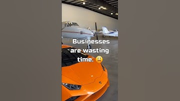Businesses are wasting time. 😫