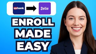 How to Enroll in Zelle on US Bank (2025 Method)