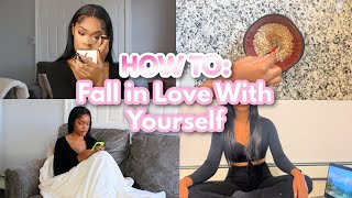 How To: Fall in LOVE with yourself ... Again | Self Love + Self Care | Health and Wellness