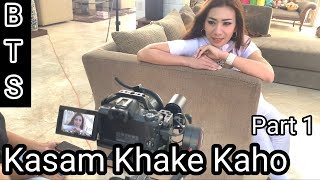 Behind The Scenes Kasam Khake Kaho | VC Ria Prakash