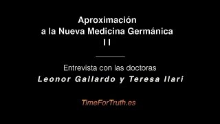 Entrevista doctoras Leonor Gallardo y Teresa Ilari - Nueva Medicina Germánica