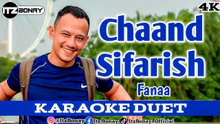 CHAND SIFARISH KARAOKE INDIA DUET TANPA VOCAL WANITA | OST FANAA | ItzBonay