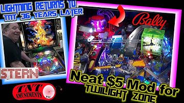#1588 Stern LIGHTNING Returns to TNT & Bally TWILIGHT ZONE Pinball Machines & $5 Mod!