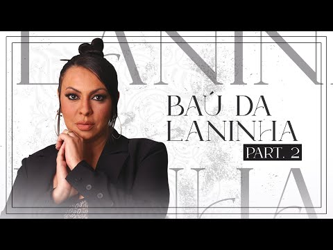 SHOW BAÚ DA LANINHA Part. 2