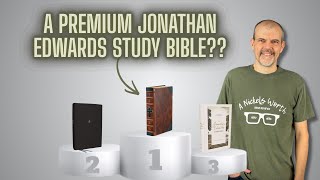A Premium Jonathan Edwards Study Bible?