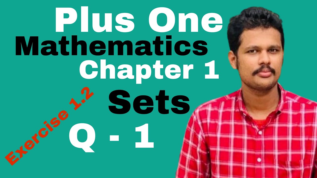 PLUS ONE | MATHEMATICS | SETS | EXERCISE 1.2 QUESTION 1 | NCERT ...