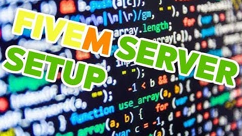 FiveM Server Setup - Windows [2019]