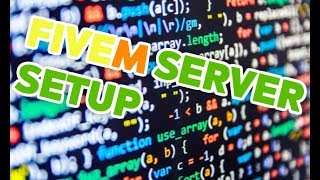 FiveM Server Setup - Windows [2019]