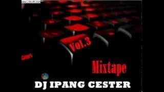 Dj Ipang cester - House music mixtape vol 3