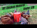 How to make a chicken waterer out of a 5 gallon bucket!!