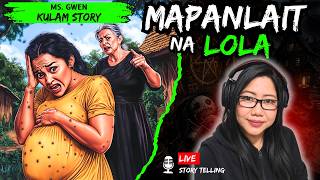 MAPANLAIT NA LOLA HORROR STORY | Horror Stories | MsGwen