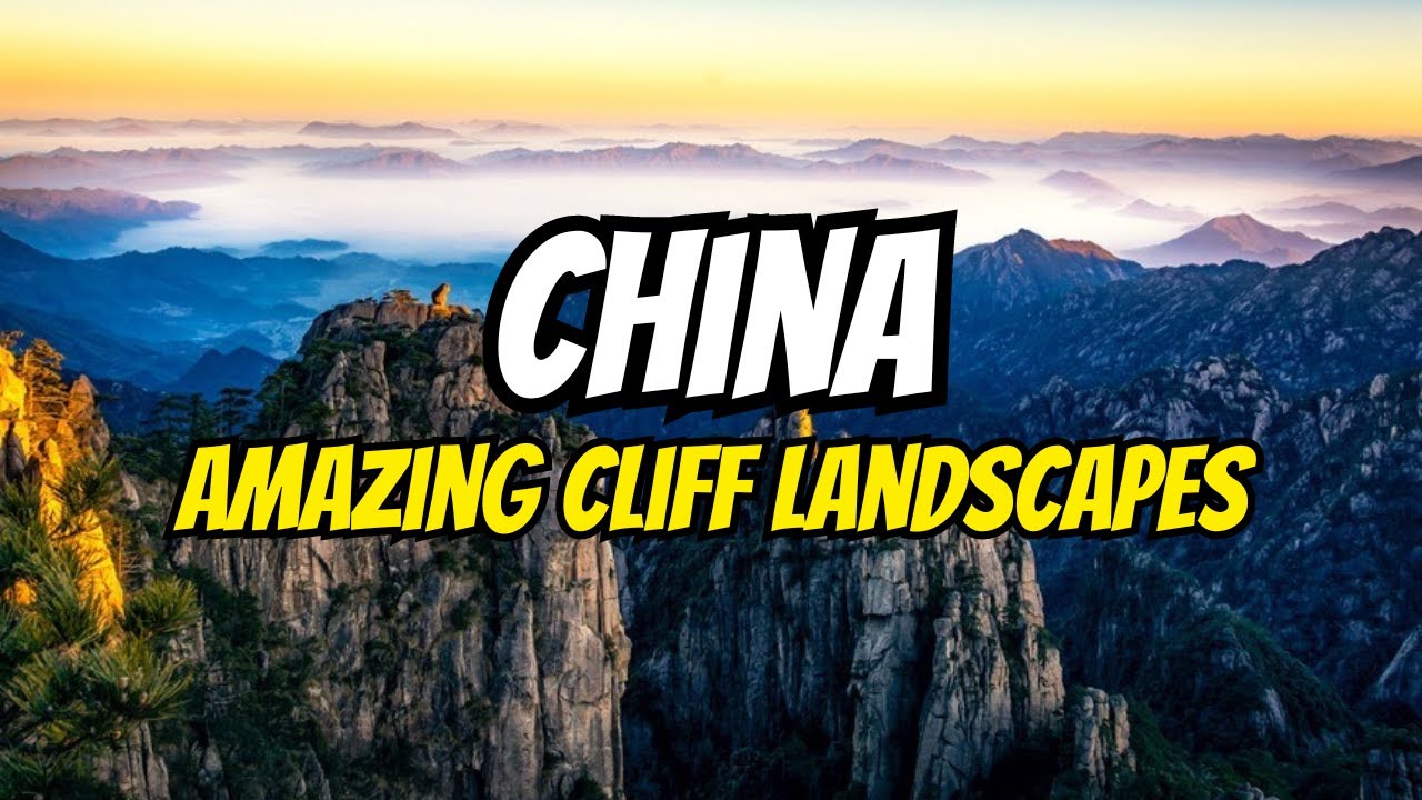 Top 10 China's Amazing Cliff Landscapes | Amazing natural landscapes ...