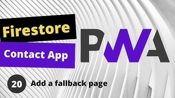 PWA Progressive Web App tutorial #20 Add a fallback page
