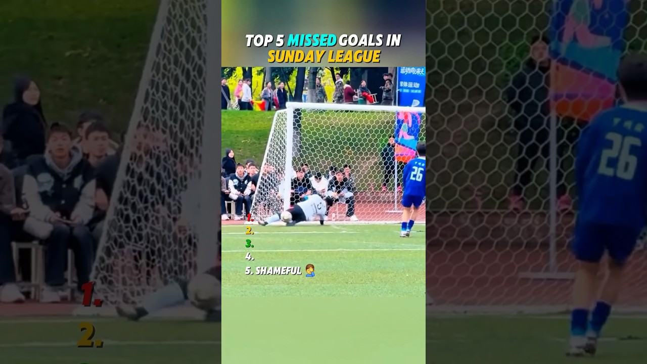 Top 5 Missed Goals in Sunday League 💀