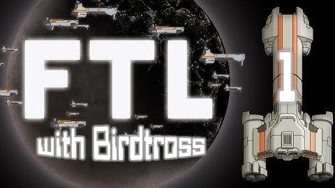FTL w/ Birdtross - Federation Cruiser Type A - Part 1