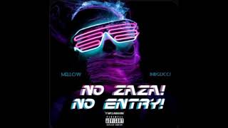 JnrGucci x Mellow - Zaza Gqom ft Izinja_zeGqom