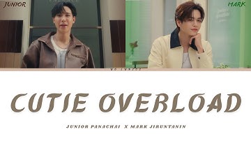 Junior Panachai, Mark Jiruntanin - Cutie Overload (อย่าน่ารักเกิน)  - Lyrics - [ TH/Rom/IND Sub ]