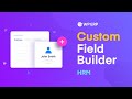 How to use Custom Field Builder for Editing WordPress Forms