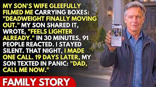 DEADWEIGHT FINALLY MOVING OUT! My Son's Wife Filmed Me Leaving—then My Son Shared It