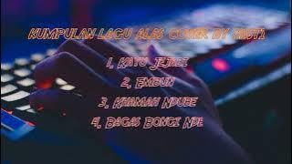 Kumpulan Lagu Alas Cover By Nasti | Terbaru