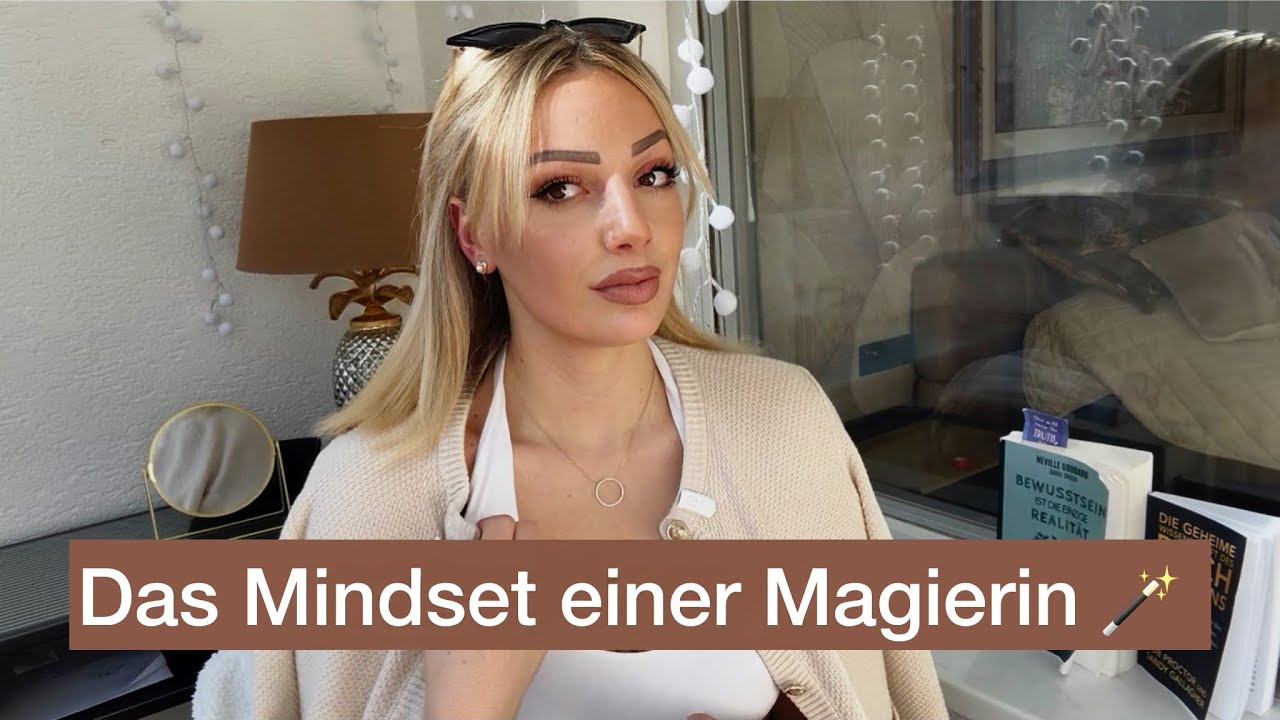 Mindset-Skills, die mich zur MAGIERIN meines Lebens gemacht haben 🪄