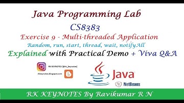 #11 (Java Lab Ex 9) Multi-threaded Application | CS8383 | Viva Q&A | NetBeans IDE | RK KEYNOTES | RK
