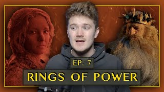 Rings of Power ~ Ep. 7~ REVIEW