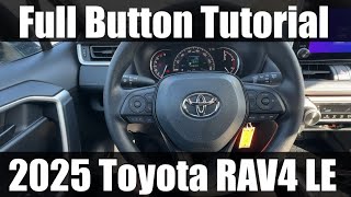 2025 Toyota RAV4 LE - FULL Button Tutorial 