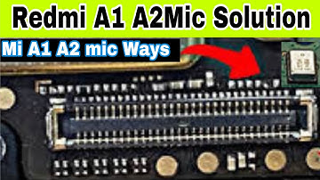 Redmi A1,A2 Mic Solution 100% Right solution