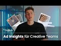 Ad Insights für Creative Teams - DatAds 2.0