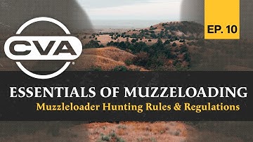 Muzzleloader Hunting Rules & Regulations | CVA