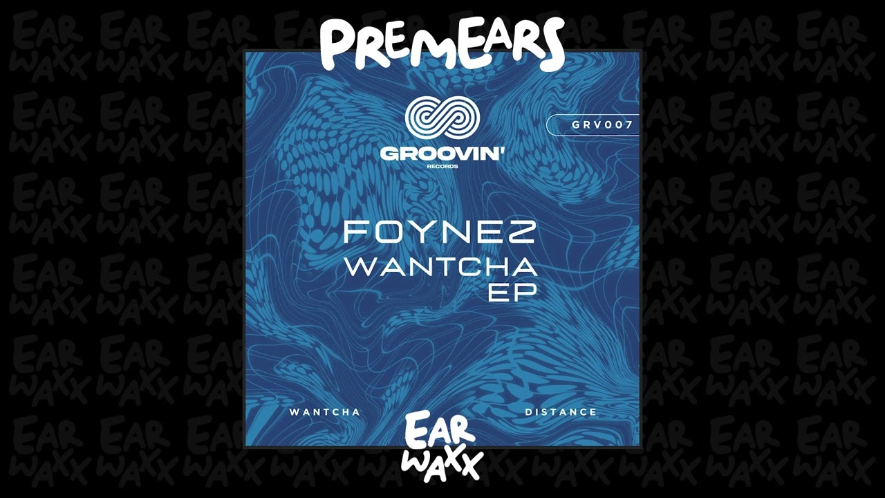 Foynez - Wantcha
