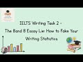 IELTS Writing Task 2 - The Fake Statistics and Studies Formula
