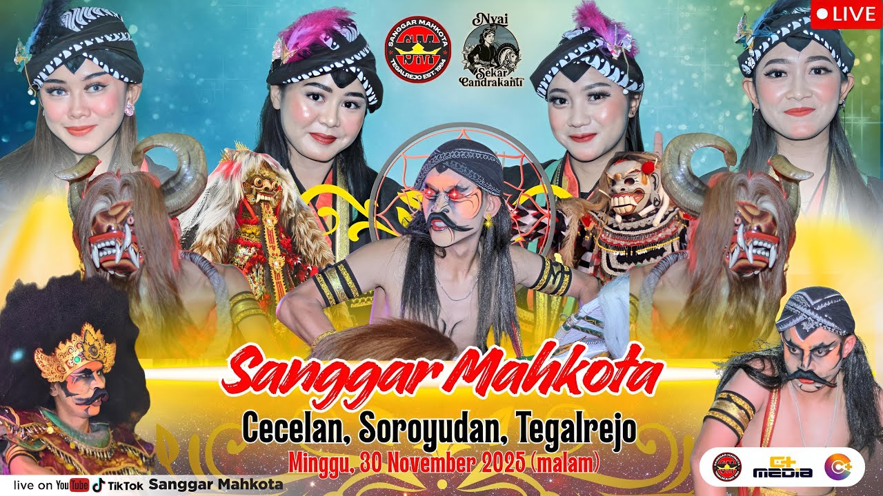 SANGGAR MAHKOTA TEGALREJO LIVE TASYAKURAN WALIMATUL URSY WILI & ELLA, CECELAN. 30 NOVEMBER 2025.