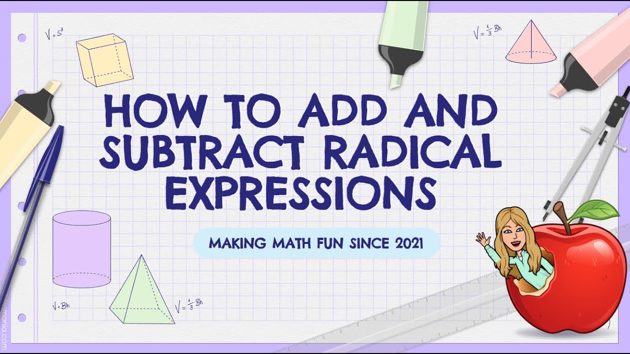 How to Add and Subtract Radical Expressions (Making Math Fun Since 2021 ...