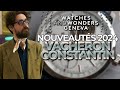 Les nouveauts vacheron constantin en direct du salon watches  wonders de genve