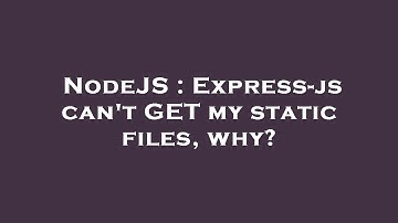 NodeJS : Express-js can