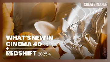 What’s New in Cinema 4D 2025.2 and Redshift 2025.4