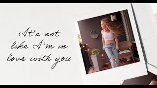 Lauren Weintraub - Not Like I'm In Love With You (Official Lyric Video)