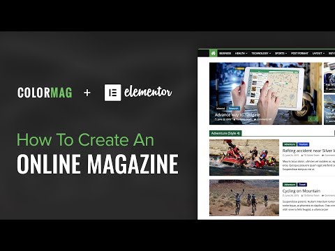 How to Create a WordPress Magazine Website With ColorMag & Elementor