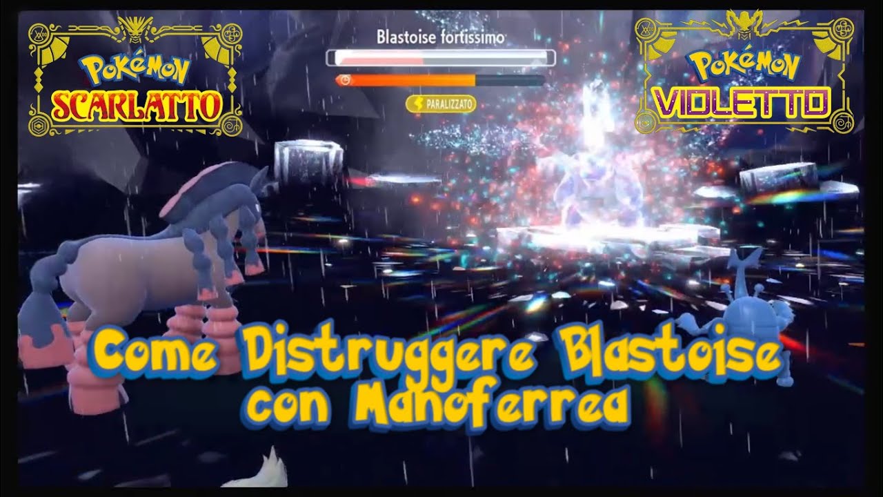 Come distruggere Blastoise nel Raid in 3 minuti con Manoferrea Pokèmon Scarlatto Violetto