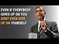 Never Give Up On Yourself -President Obama ⬇️ SUBSCRIBE ⬇️⬇️ LIKE ⬇️