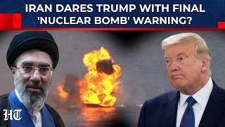 Mojtaba’s Iran Rattles US Troops As Hormuz Strategy Dubbed As 'Nuclear Bomb' By Tehran | Trump, War