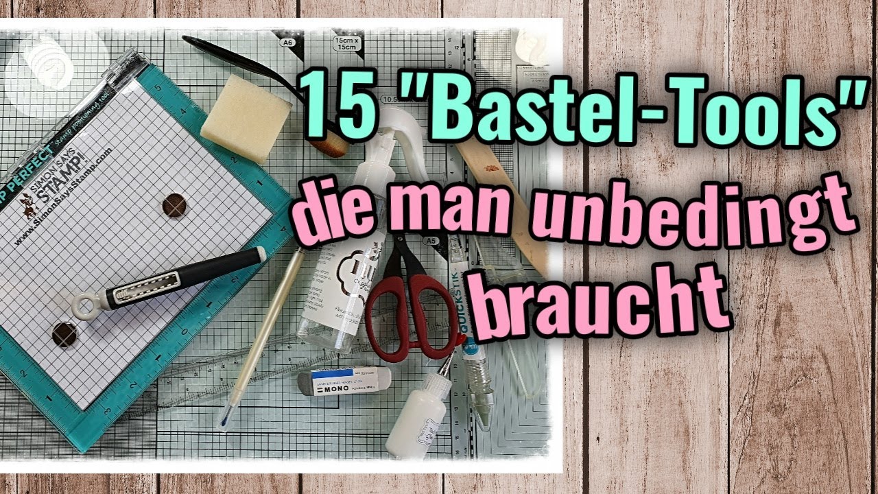 15 Bastel-Tools | Bastel-Werkzeuge, die man unbedingt braucht